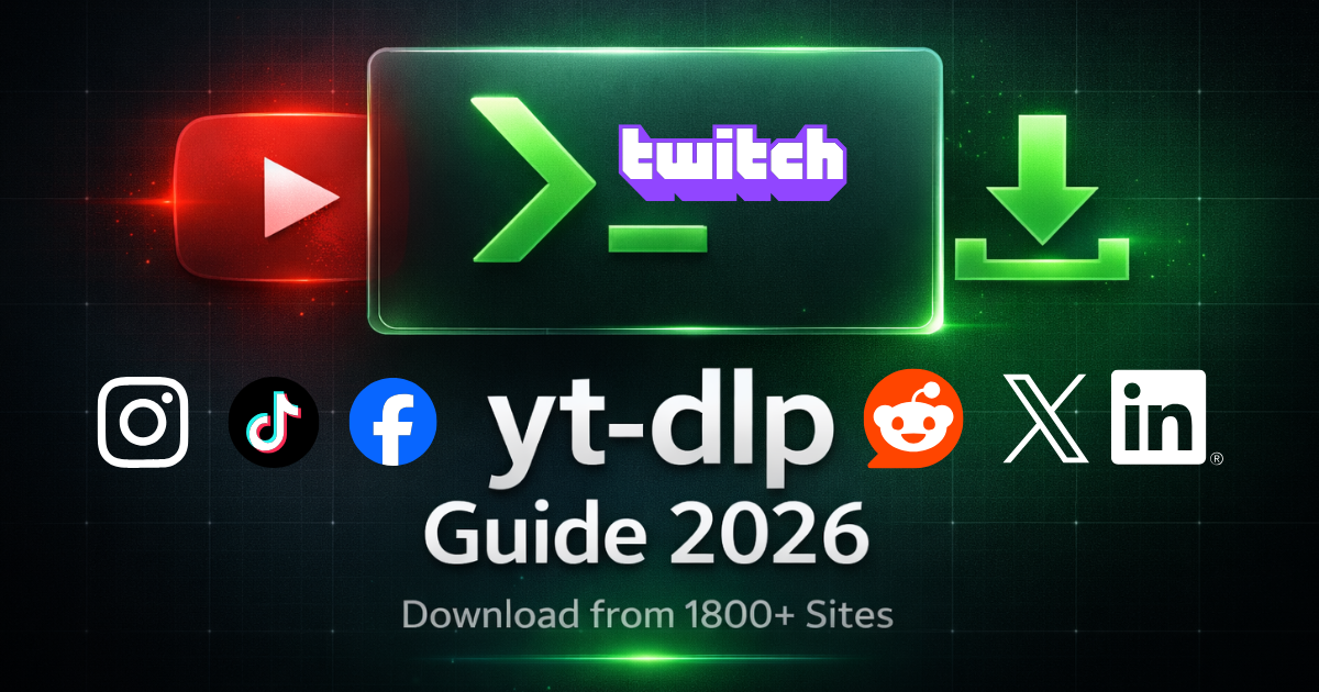 yt-dlp Ultimate Guide 2026: Download, Fix Errors & 100+ Commands